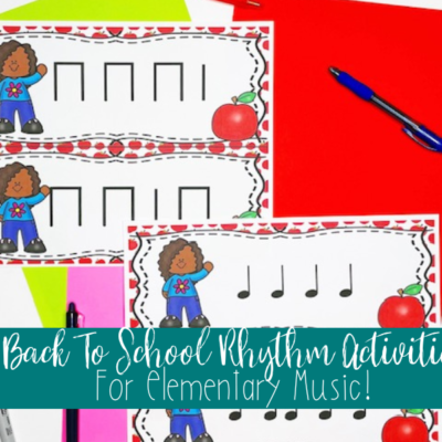 7 Back To School Rhythm Activities For Elementary Music!
